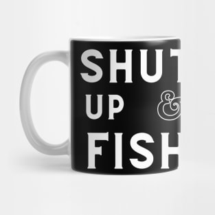 Funny - minimal Shut Up & Fish Fishing shirt Mug